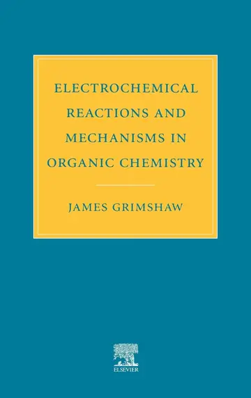 Cover of Electrochemical Reactions and Mechanisms in Organic Chemistry