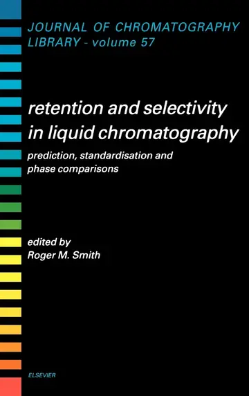 Cover of Retention and Selectivity in Liquid Chromatography