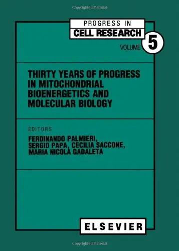Cover of Thirty Years of Progress in Mitochondrial Bioenergetics and Molecular Biology
