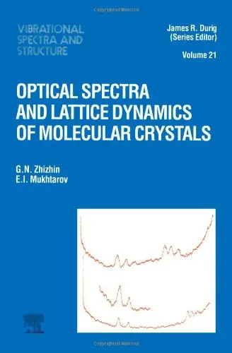 Cover of Optical Spectra and Lattice Dynamics of Molecular Crystals (v. 21)