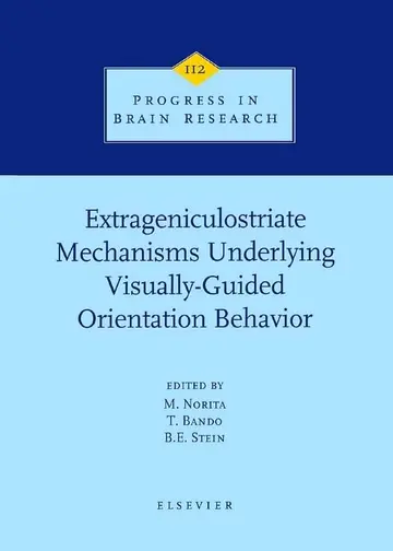 Cover of Extrageniculostriate Mechanisms Underlying Visually-Guided Orientation Behavior