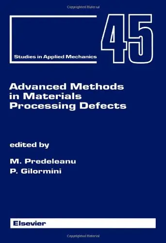 Cover of Advanced Methods in Materials Processing Defects