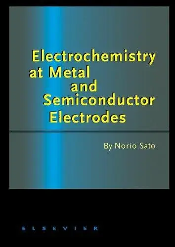 Cover of Electrochemistry at Metal and Semiconductor Electrodes
