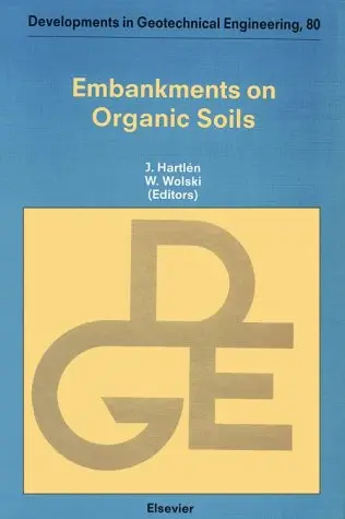 Cover of Embankments on Organic Soils