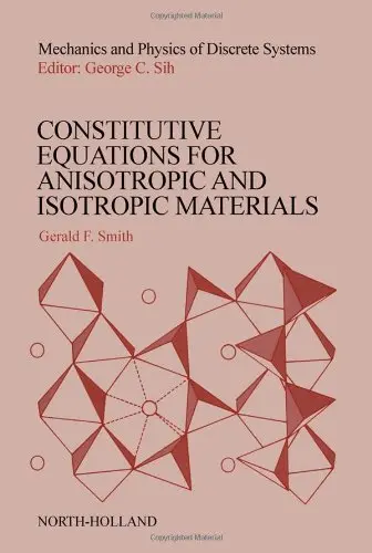 Cover of Constitutive Equations for Anisotropic and Isotropic Materials