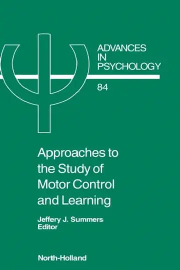 Cover of Approaches to the Study of Motor Control and Learning
