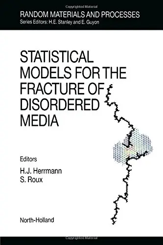Cover of Statistical Models for the Fracture of Disordered Media