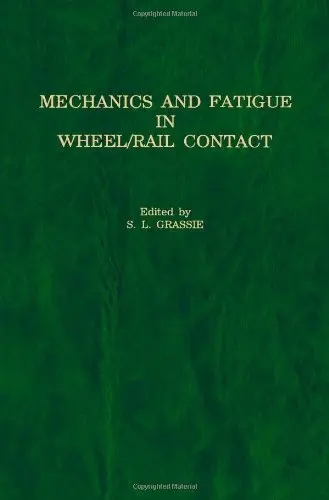Cover of Mechanics and Fatigue in Wheel/Rail Contact