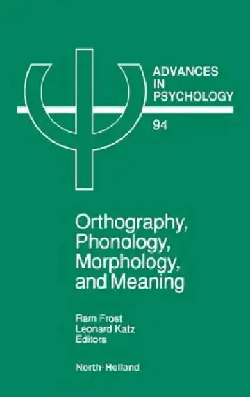 Cover of Orthography, Phonology, Morphology and Meaning