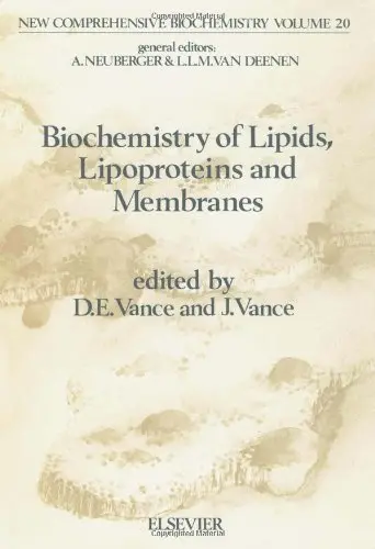 Cover of Biochemistry of Lipids, Lipoproteins and Membranes