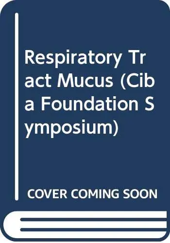 Cover of Respiratory Tract Mucus