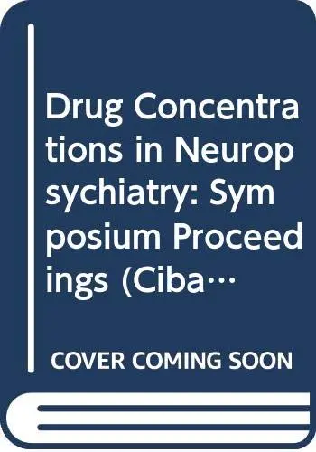 Cover of Drug Concentrations in Neuropsychiatry