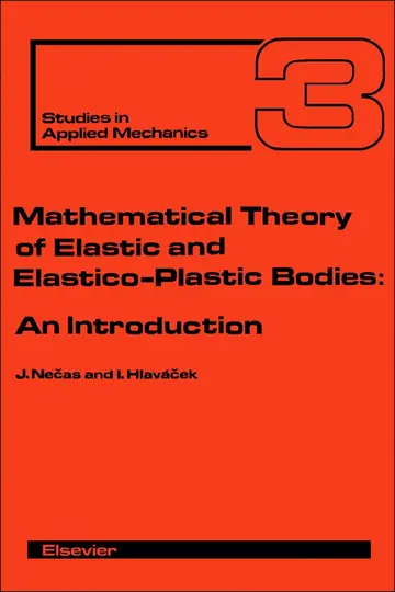 Cover of Mathematical Theory of Elastic and Elasto-Plastic Bodies