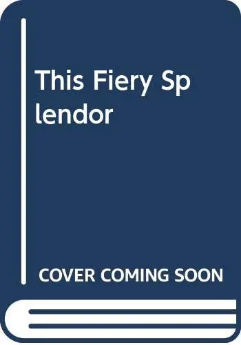 Cover of This Fiery Splendor