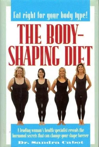 Cover of The Body-Shaping Diet