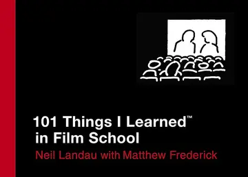 Cover of 101 Things I Learned (R) in Film School