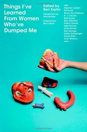 Cover of Things I've Learned from Women Who've Dumped Me