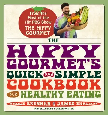 Cover of The Hippy Gourmet's Quick and Simple Cookbook for Healthy Eating
