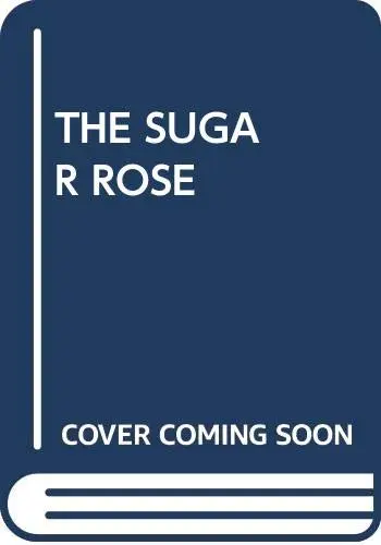 Cover of The Sugar Rose