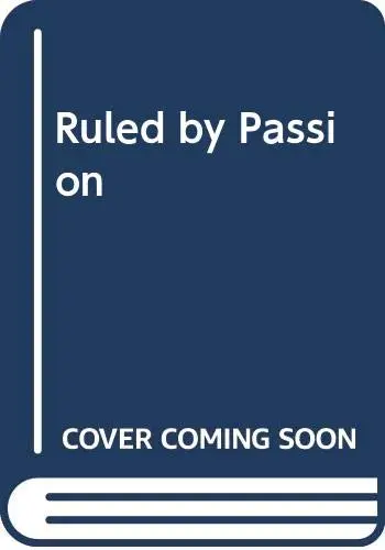 Cover of Ruled by Passion