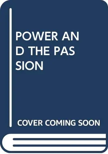 Cover of Power and the Passion