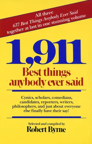 Cover of 1911 Best Things Anybody Ever Said