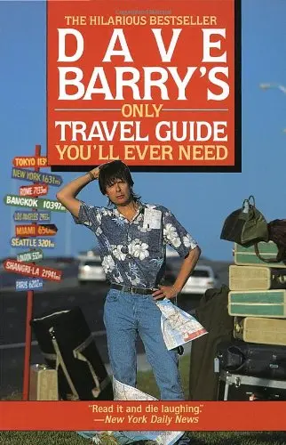 Cover of Dave Barry's Only Travel Guide You'll Ever Need