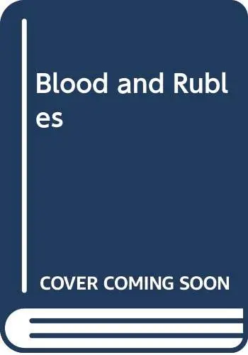 Cover of Blood and Rubles