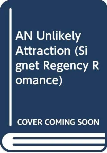 Cover of AN Unlikely Attraction