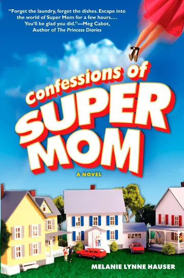 Cover of Confessions of Super Mom