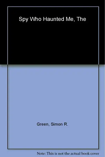 Cover of The Spy Who Haunted Me