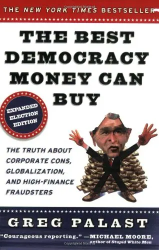 Cover of The Best Democracy Money Can Buy