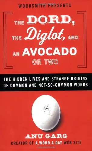 Cover of The Dord, the Diglot, and an Avocado or Two