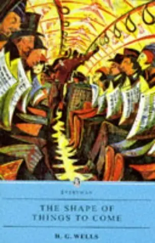 Cover of The Shape of Things to Come