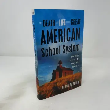 Cover of The Death and Life of the Great American School System
