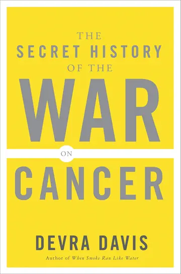 Cover of The Secret History of the War on Cancer