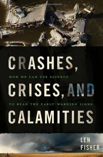 Cover of Crashes, Crises, and Calamities