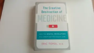 Cover of The Creative Destruction of Medicine