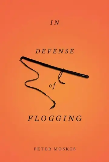 Cover of In Defense of Flogging