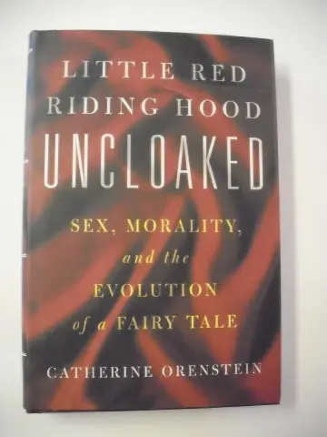 Cover of Little Red Riding Hood Uncloaked Ten Moral Tales from the Forest