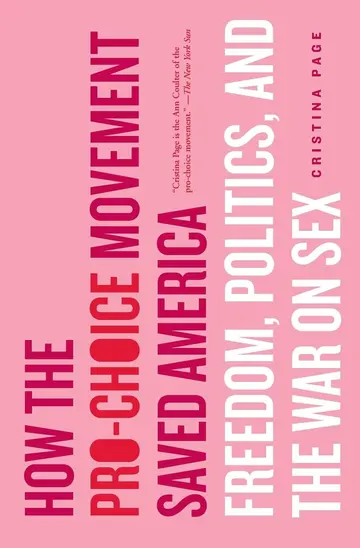 Cover of How the Pro-Choice Movement Saved America