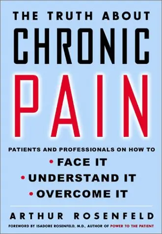 Cover of The Truth About Chronic Pain