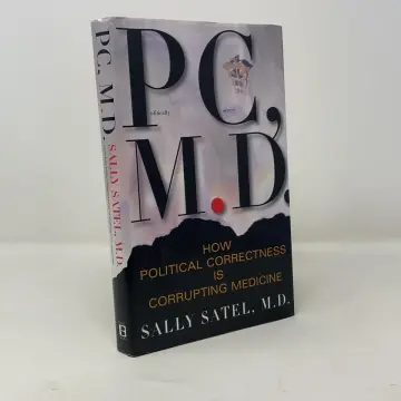 Cover of Pc, M.d. How Political Correctness Is Corrupting Medicine