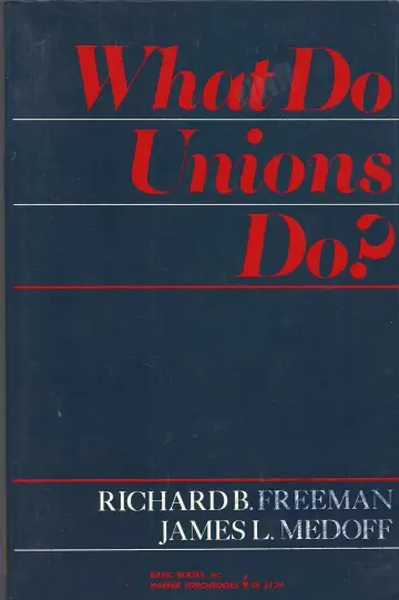 Cover of What Do Unions Do?