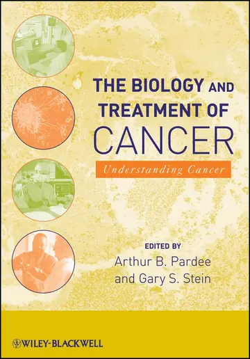 Cover of The Biology and Treatment of Cancer