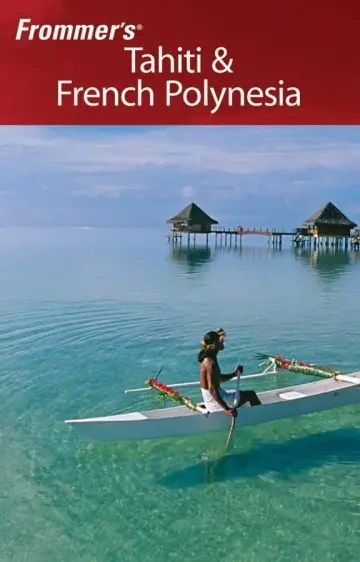Cover of Frommer's Tahiti & French Polynesia