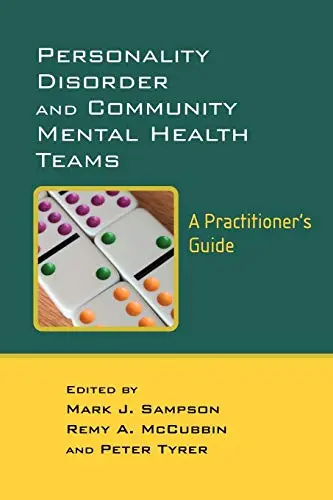 Cover of Personality Disorder and Community Mental Health Teams - A Practioner's Guide
