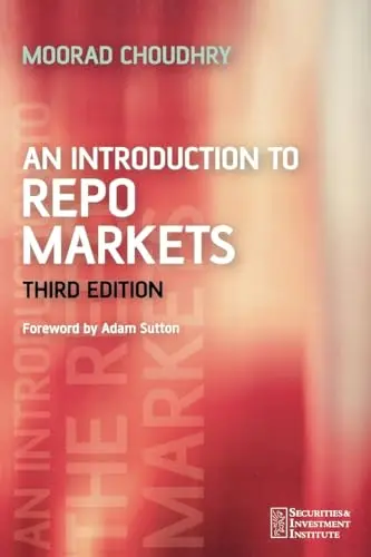 Cover of An Introduction to Repo Markets 3e