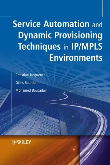 Cover of Service Automation and Dynamic Provisioning Techniques in IP/MLS Environments