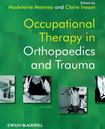Cover of Occupational Therapy in Orthopaedics and Trauma